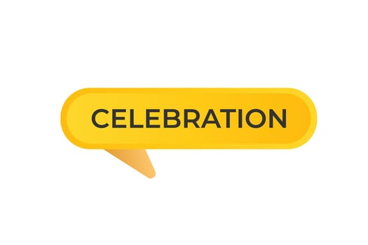 Celebration Button. Speech Bubble, Banner Label Celebration vector