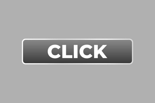 Click Button. Speech Bubble, Banner Label Click vector