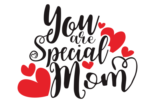Mother Day Quotes - You Are Special Mom png