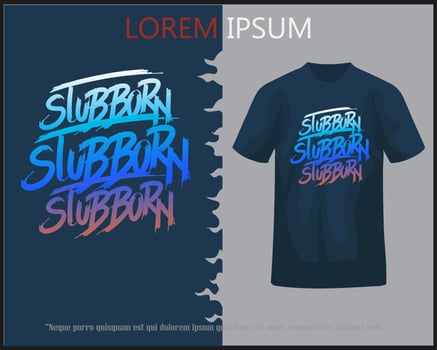 Stub burn lettering design isolated on blue t-shirt vector