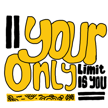 Motivational word quote - Your Only Limit Is You png