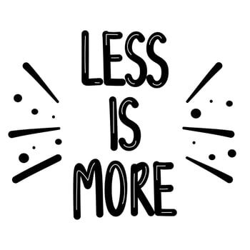 Cute hand drawn lettering concept quote less is more vector card illustration