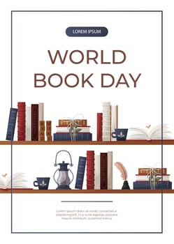 Promo flyer with reading bookshelve with stack of books, globe, inkwell quill. World book day.Bookstore, bookshop, library, book lover, bibliophile,education. A4 for poster, banner vector