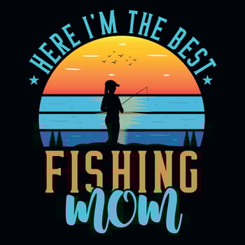 Fishing mom graphics tshirt design vector