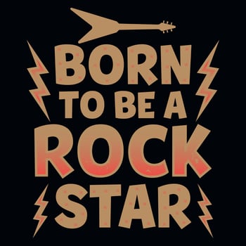 Born to be s rock stars music typography tshirt design vector