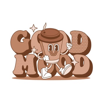Good mood - vintage lettering slogan with retro cartoon coffee cup character. 70's Groovy Themed in Hand Drawn style. Hippie contour vector illustration for girl tee, t-shirt