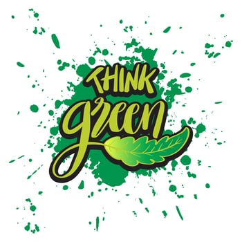Think green hand lettering with splatter water background. vector
