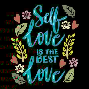 Self love is the best love, hand lettering. Poster quotes. vector