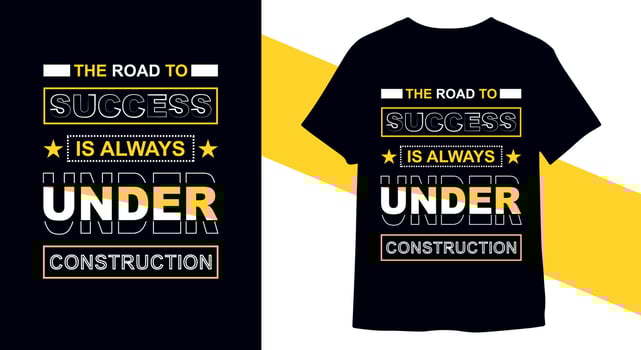 The road to success is always under construction. Inspiring Creative Motivation Quote for t-shirt printing vector