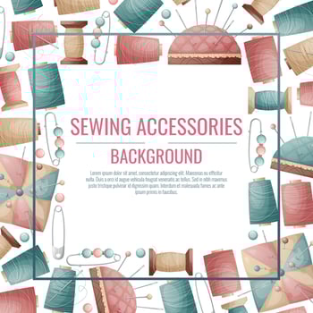 Square frame with spools of thread and a pincushion. Background with sewing accessories.Hobby, Needlework, handmade. Postcard, banner, flyer for a sewing workshop, atelier, tailor shop vector