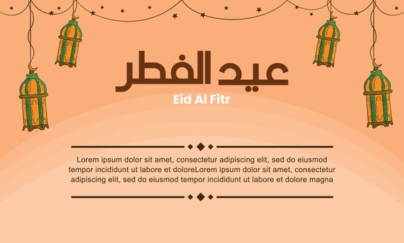 Vector design illustration of eid al fitr  with lantern and with hand draw style. Good for banner design, company greeting card, social media, flayer design