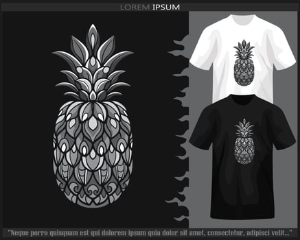Monochrome color pineapple fruit mandala arts isolated on black and white t shirt. vector