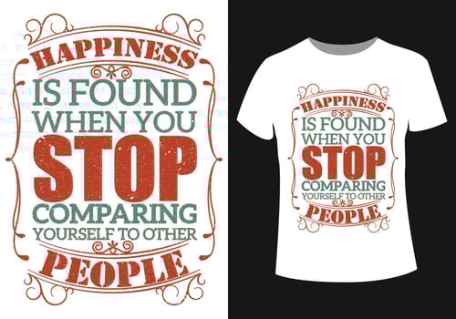 Happiness is found t-shirt design vector