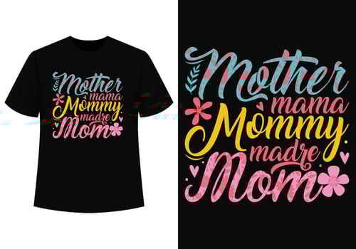 Mother mama mommy tshirt design vector