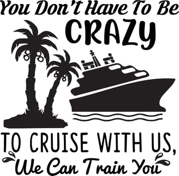 Cruise Quotes Design vector
