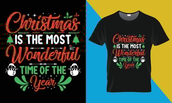 Christmas typography T shirt Design, Christmas is the most wonderful time vector