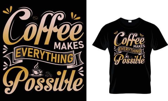 Coffee typography T-Shirt design vector
