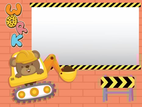 Vector cartoon of blank empty background frame with cute bear on construction vehicle with barrier
