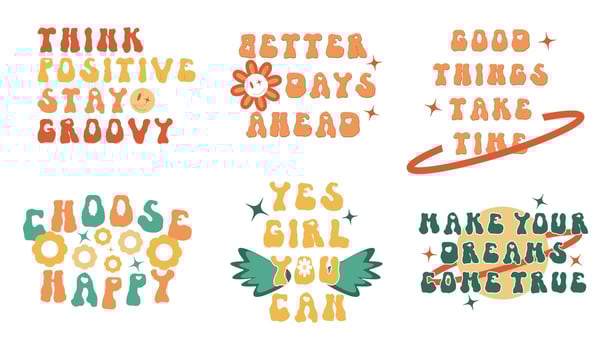 Think positive happy girl you can groovy trippy rave print. Better days ahead and choose smiley cute quote with daisy chamomile and star vintage funky lettering set. Trent phrase with wings and planet vector