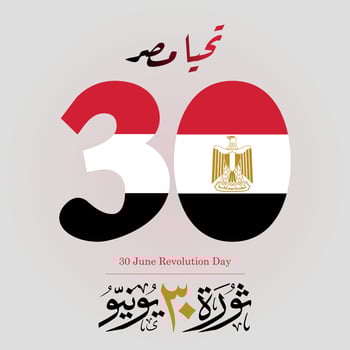 Flag of Egypt on 30 numbers gray background for Egypt revolution celebration day Arabic calligraphy in Thulth style. Translated 30 June Revolution Day. vector