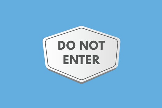 Do Not Enter text Button. Do Not Enter Sign Icon Label Sticker Web Buttons vector