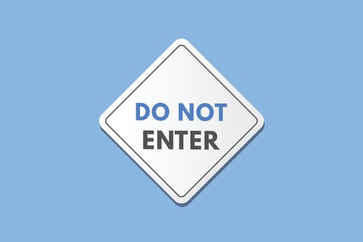 Do Not Enter text Button. Do Not Enter Sign Icon Label Sticker Web Buttons vector