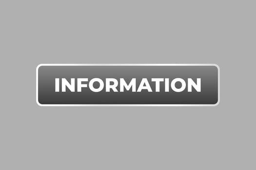 Information Button. Speech Bubble, Banner Label Information vector