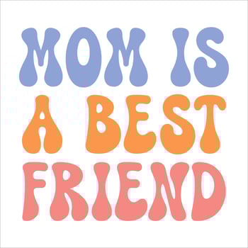 Mom is a best friend. Mother's day retro typography t-shirt design vector