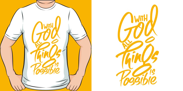 With God, All Things is Possible, Motivational Quote T-Shirt Design. vector