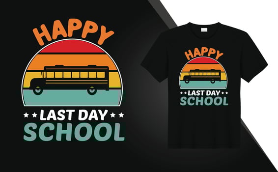 happy last day school vintages t shirt design vector