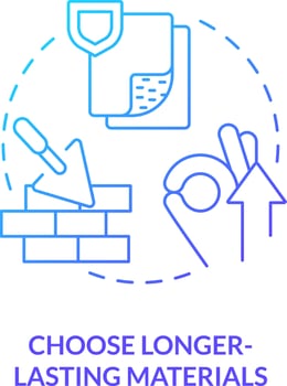 Choose longer lasting materials blue gradient concept icon. Building supplies. Carbon reduction strategy abstract idea thin line illustration. Isolated outline drawing vector