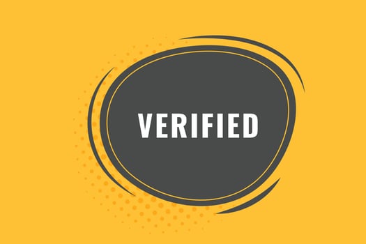 Verified Button. Speech Bubble, Banner Label Verified vector