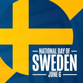 National Day of Sweden. June 6. Holiday concept. Template for background, banner, card, poster with text inscription. Vector EPS10 illustration.
