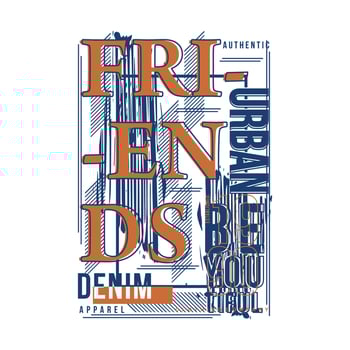 friends beyoutiful graphic design, typography vector, illustration, for print t shirt, cool modern style vector