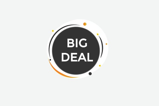 big deal vectors, sign, level bubble speech big deal vector