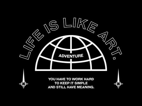 design tshirt streetwear clothing Life is like art vector typography perfect for modern apparel