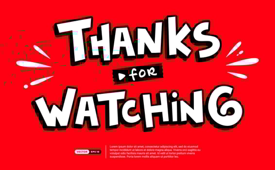 Thank You for Watching Comic Cartoon Extrude Font With Back Line Shadow. Template for Typography, Banner, Outro, Video, Postcard, Poster, Channel, Print, Sticker, Web. Vector Illustration