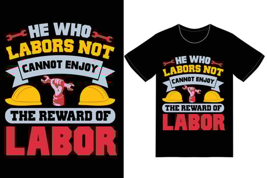 Labor Day T-shirt Design. Labor Day Vector Graphics