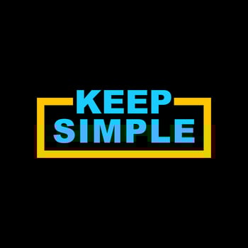 Keep Simple quotes typography vector illustration. Slogan messages  for sticker or t-shirt design. Positive vibes concept design