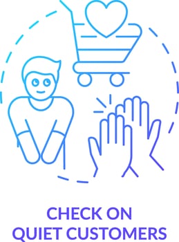 Check on quiet customer blue gradient concept icon. Appreciate client. Customer engagement strategy abstract idea thin line illustration. Isolated outline drawing vector