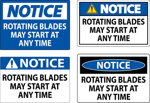 Notice Sign Rotating Blades May Start At Any Time vector