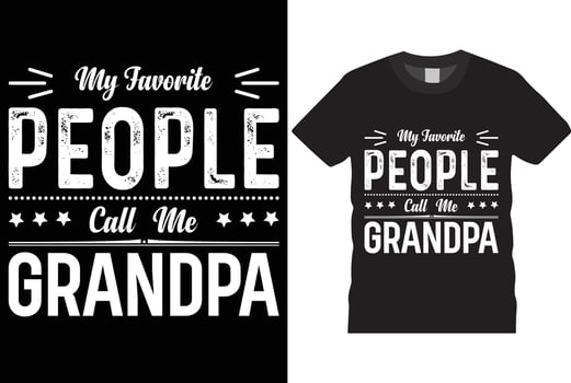 My Favorite People Call Me Grandpa, Father's Day t-shirt design print template. vector