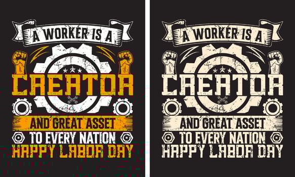 A worker is a creator labor day t shirt design. Labor Day USA t shirt design vector