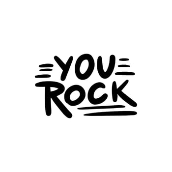 Handwriting phrase YOU ROCK for postcards, posters, stickers, etc. vector