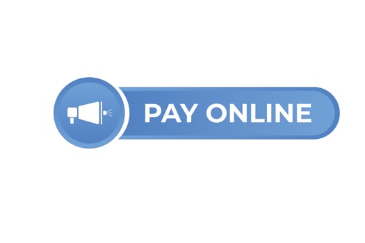 Pay Online Button. Speech Bubble, Banner Label Pay Online vector