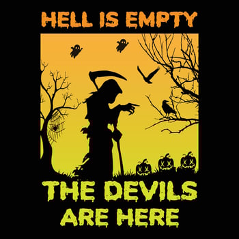 Hell is empty Halloween T-shirt Design vector