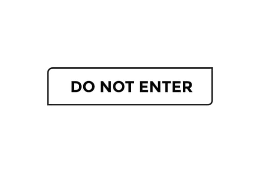 Do not enter button web banner templates. Vector Illustration
