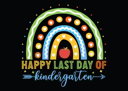 happy last day of kindergarten vector