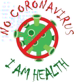 Vector drawing no coronavirus i am healthy green virus red stop sign can be printed on a t-shirt or sticker. No covid 19. Sign of health and happiness