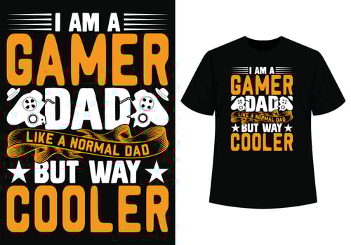 I am a gamer dad like a normal dad t-shirt design vector